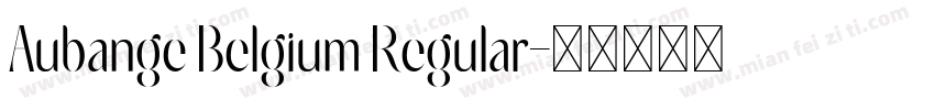 Aubange Belgium Regular字体转换